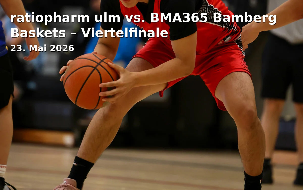 Event: ratiopharm ulm vs. BMA365 Bamberg Baskets – Viertelfinale in ratiopharm arena, Europastraße 25, 89231 Neu-Ulm on 23. Mai 2026
