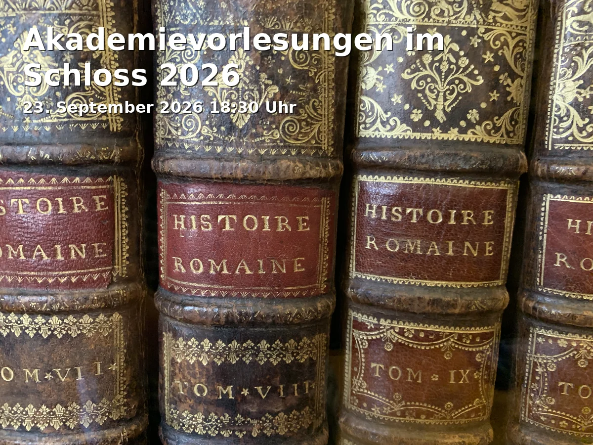 Event: Akademievorlesungen im Schloss 2026 in Roter Saal im Schloss, Schlossplatz 1, 38100, Braunschweig on 23. September 2026
