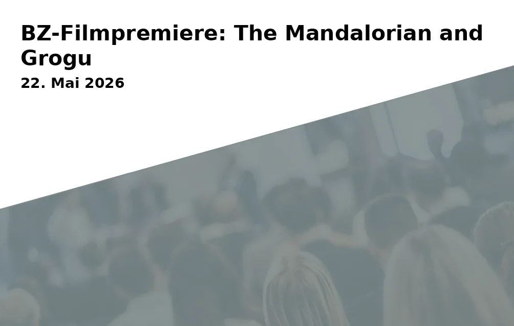 Event: BZ Movie Premiere: The Mandalorian and Grogu in Astor Filmtheater, Lange Str. 60, 38100 Braunschweig on 22. May 2026