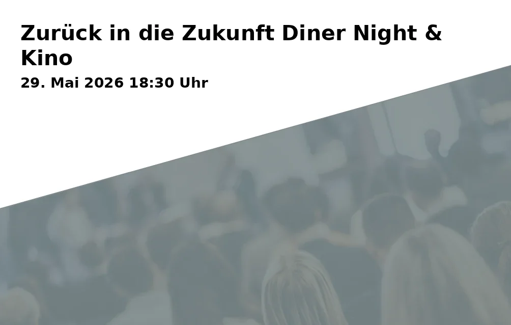 Event: Back to the Future Diner Night & Cinema in Kirchenstraße 3, 82327 Tutzing on 29. May 2026