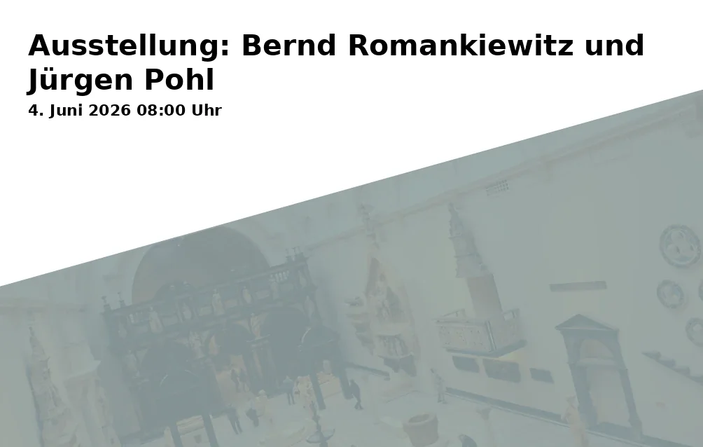 Event: Exhibition: Bernd Romankiewitz and Jürgen Pohl in Neues Rathaus, Ausstellungshalle, Luitpoldplatz 13, 95444 Bayreuth on 4. June 2026