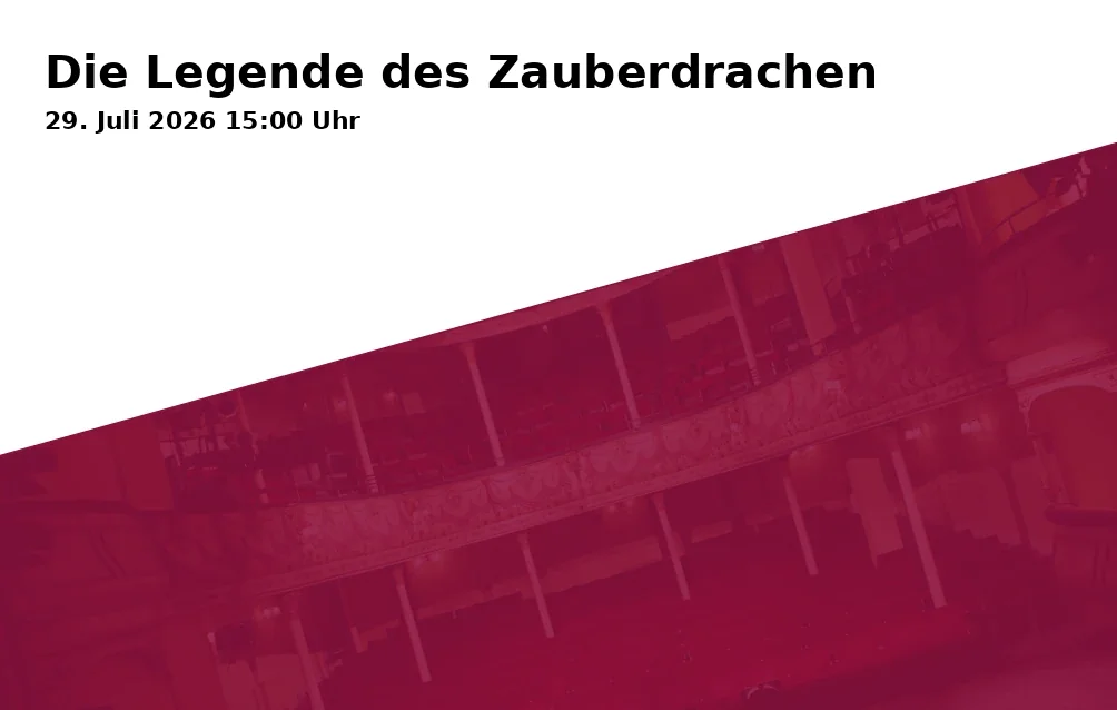 Event: Die Legende des Zauberdrachen