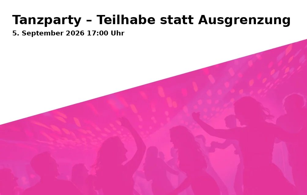 Event: Tanzparty – Teilhabe statt Ausgrenzung in Rocketclub Landshut, Ladehofplatz 5, 84030 Landshut on 5. September 2026