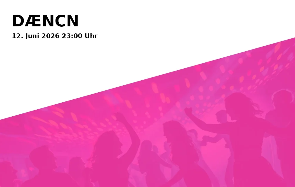 Event: DÆNCN in Soho Stage, Ludwigstraße 34, 86152 Augsburg on 12. June 2026