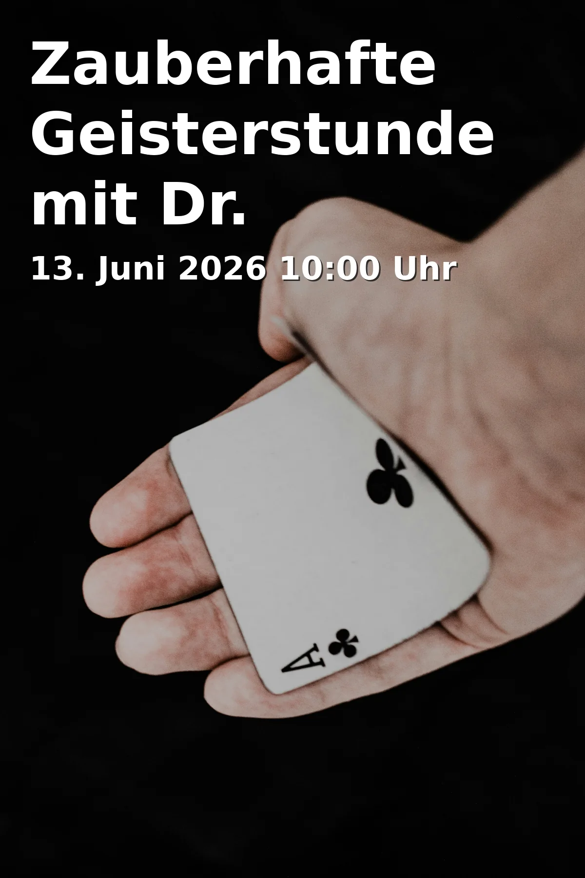 Event: Magical Ghost Hour with Dr. Novestro in Das Märchenzelt, Sommestraße 30, 86156 Augsburg on 13. June 2026