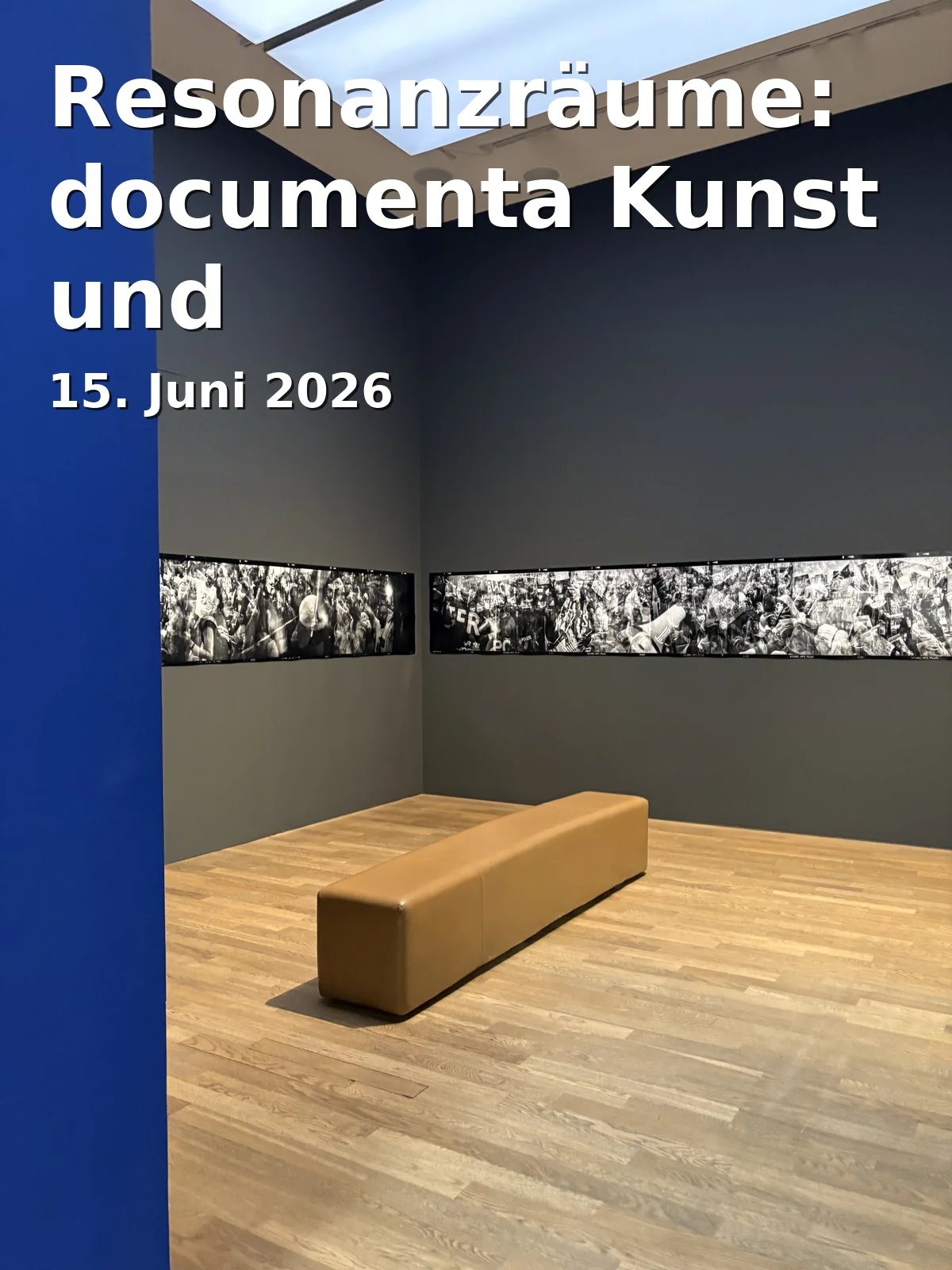 Event: Resonanzräume: documenta Kunst und Neuerwerbungen