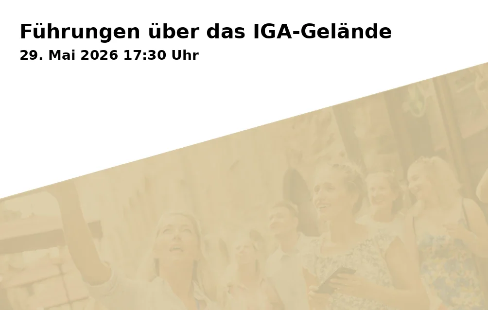 Event: Führungen über das IGA-Gelände