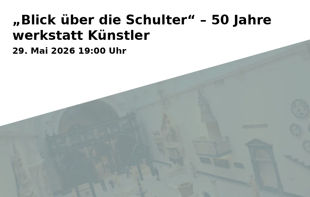 Event: „A Glance Over the Shoulder“ – 50 Years of werkstatt Artists in werkstatt, Hagenstraße 34, Gelsenkirchen on 29. May 2026