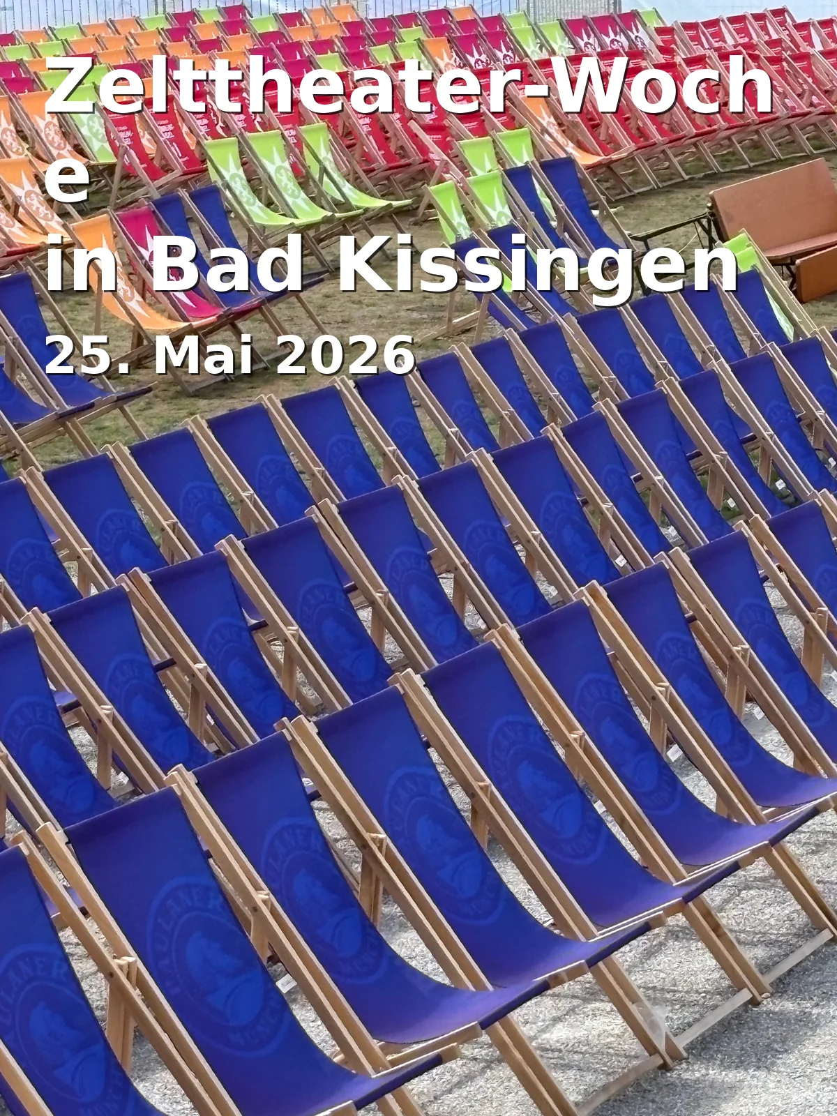 Event: Zelttheater-Woche in Bad Kissingen in Turniergebäude in der Au, 97688 Bad Kissingen on 25. Mai 2026