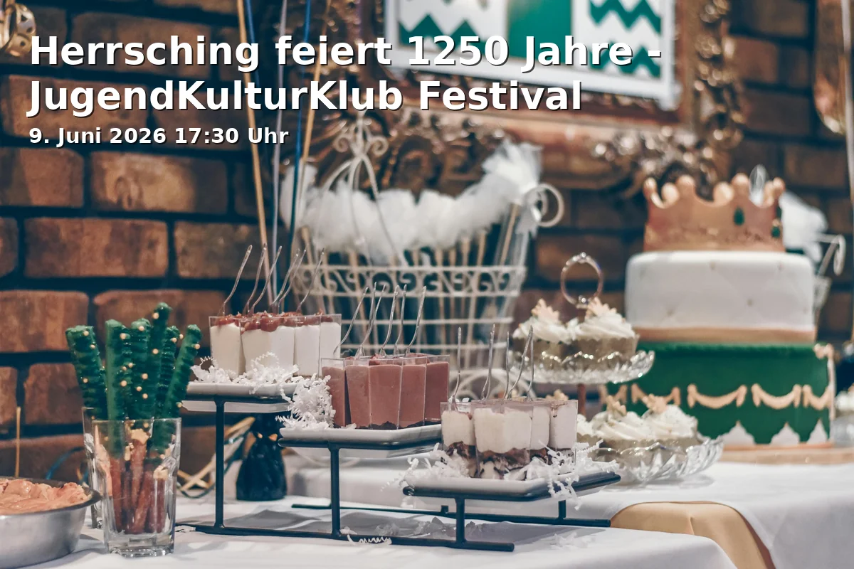 Event: Herrsching celebrates 1250 years - YouthCultureClub Festival in Festzelt am Sportplatz, Rieder Straße, 82211 Herrsching am Ammersee on 9. June 2026