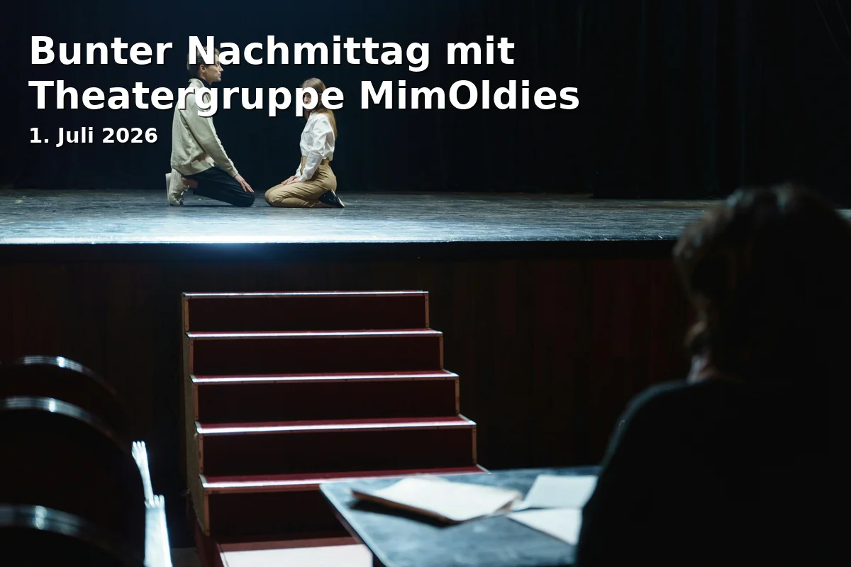 Event: Bunter Nachmittag mit Theatergruppe MimOldies