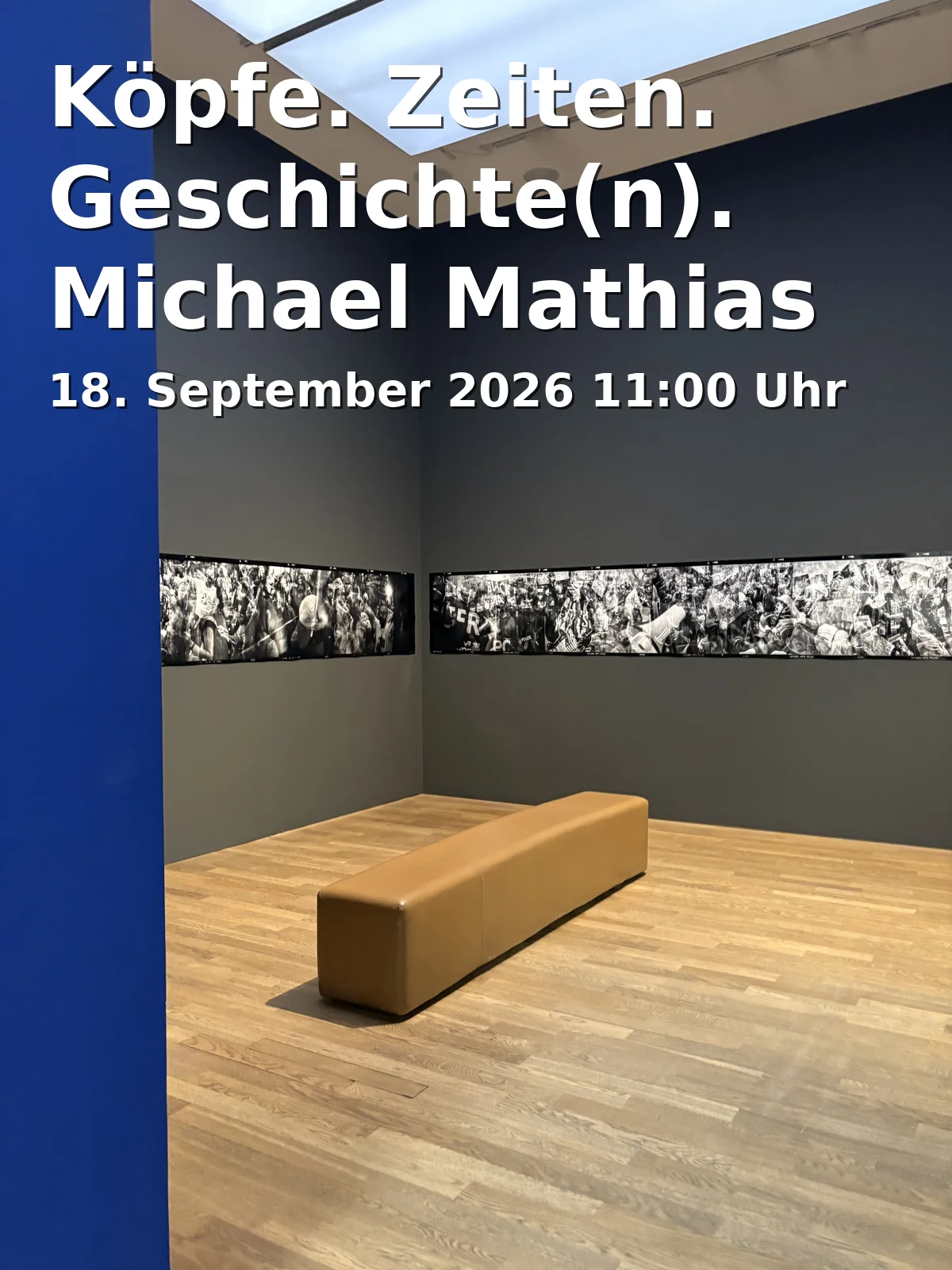 Event: Heads. Times. History(ies). Michael Mathias Prechtl on the 100th Birthday