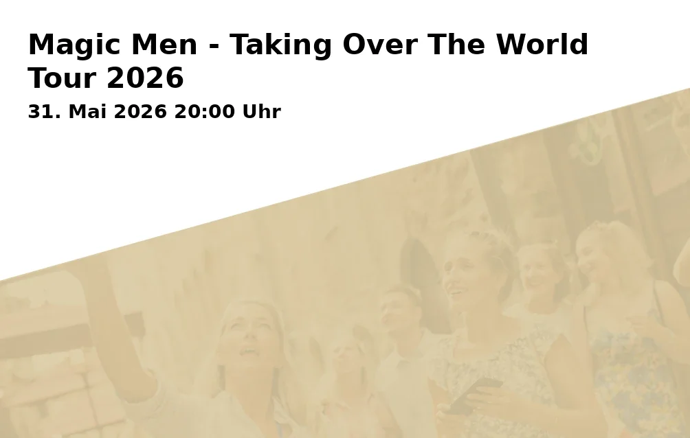 Magic Men - Taking Over The World Tour 2026
