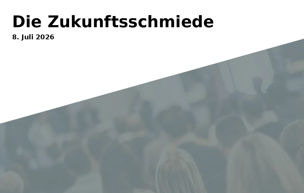 Event: The Future Forge in Open Innovation Lab (Haus 1), Nürnberger Straße 38, 95448 Bayreuth on 8. July 2026