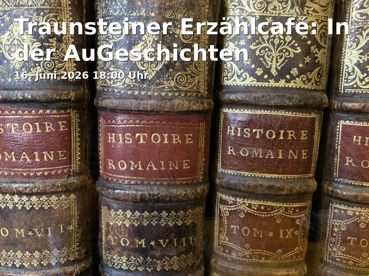 Event: Traunstein Story Café: In the AuStories