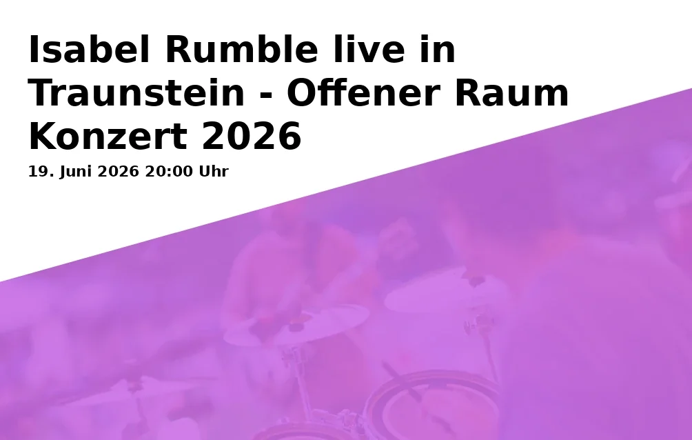 Event: Isabel Rumble live in Traunstein - Open Space Concert 2026