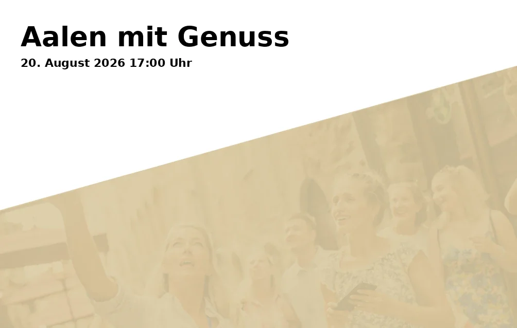 Event: Aalen with Enjoyment