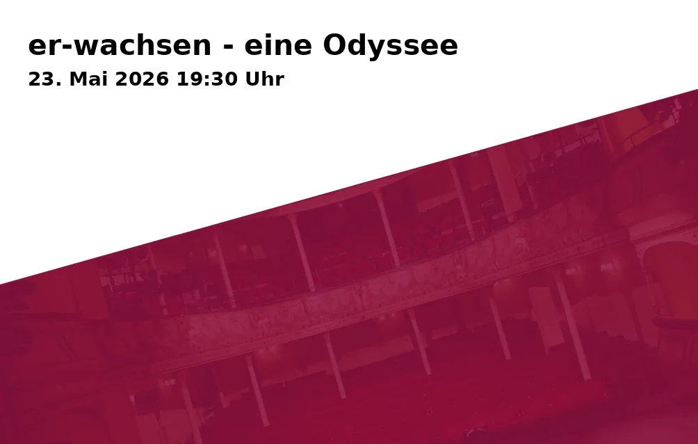 er-wachsen - eine Odyssee