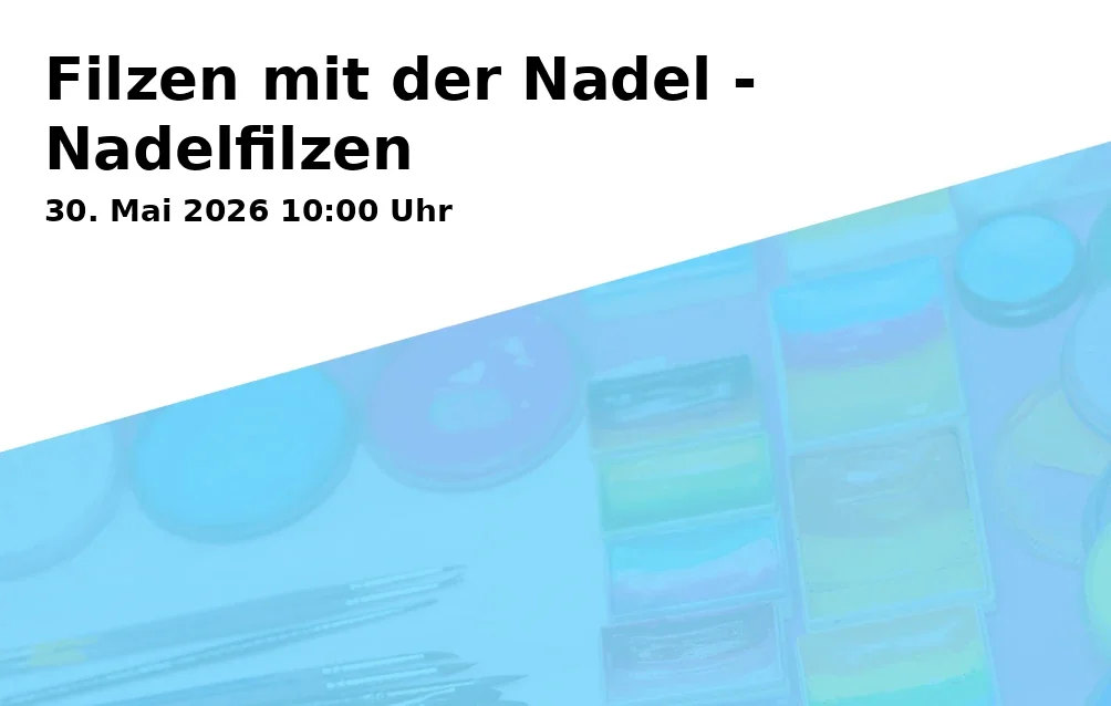 Event: Needle Felting - Needle Felting in Kunstschule Gelsenkirchen, Neustraße 7, Gelsenkirchen on 30. May 2026