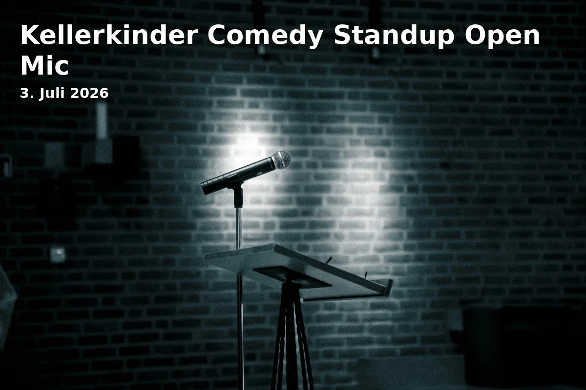 Event: Kellerkinder Comedy Standup Open Mic in Harmonie Kino, Grünwälderstraße 16-18, Freiburg on 3. July 2026
