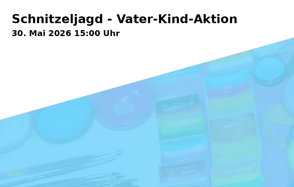 Schnitzeljagd - Vater-Kind-Aktion