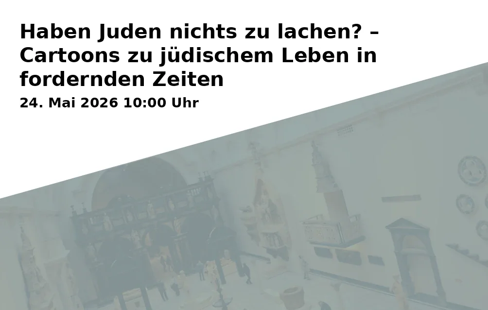 Event: Do Jews have nothing to laugh about? – Cartoons about Jewish life in challenging times in Caricatura, Rainer-Dierichs-Platz 1, 34117 Kassel on 24. May 2026