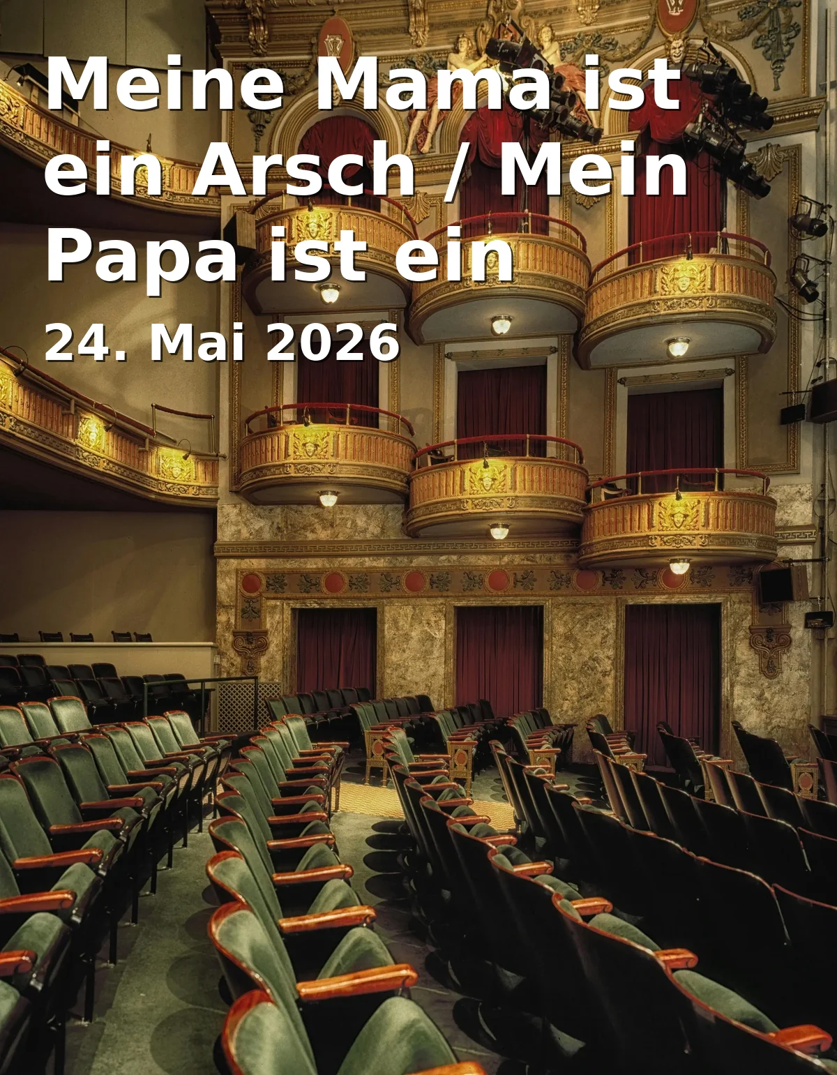 Event: Meine Mama ist ein Arsch / Mein Papa ist ein Drecksack - Vorstellung im Rahmen der Bayerischen Theatertage