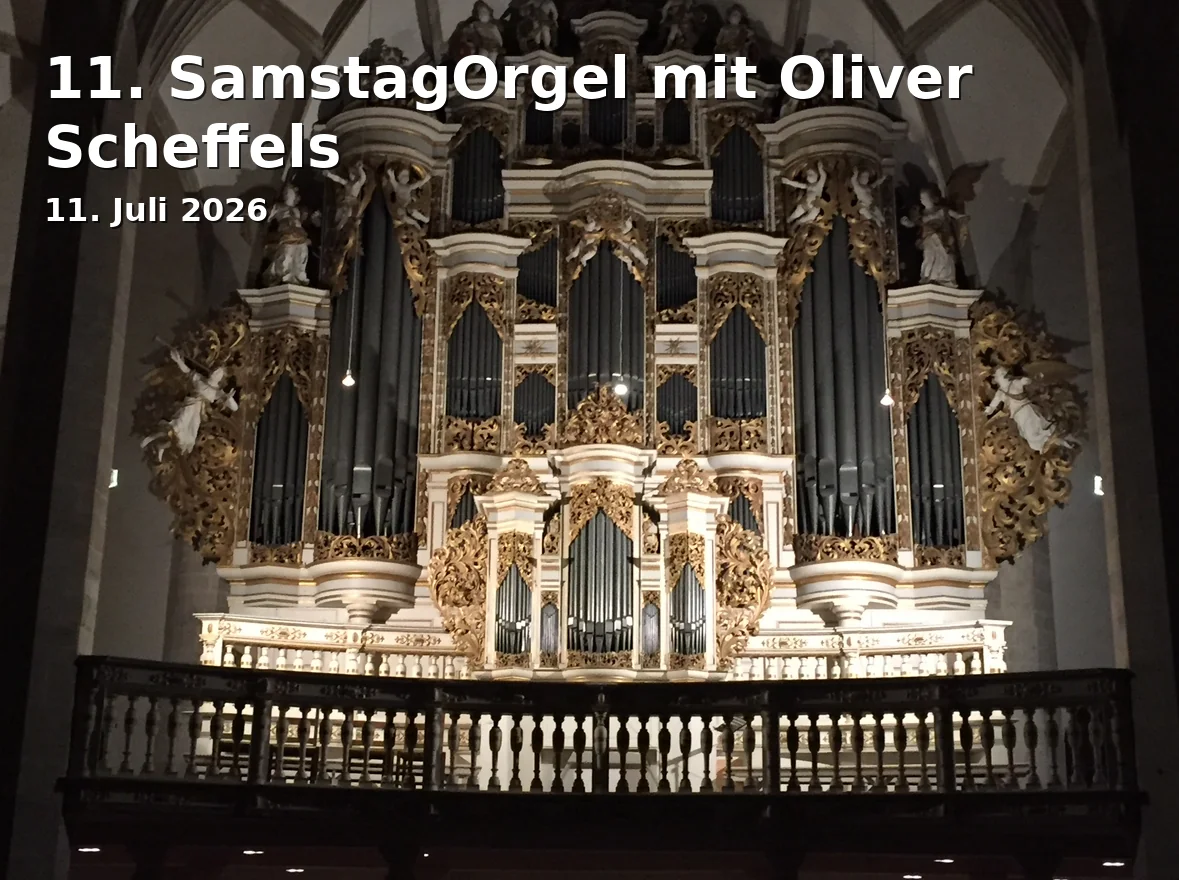 Event: 11. SamstagOrgel mit Oliver Scheffels in Liebfrauenmünster, Liebfrauenstr. 1, 85049 Ingolstadt on 11. Juli 2026