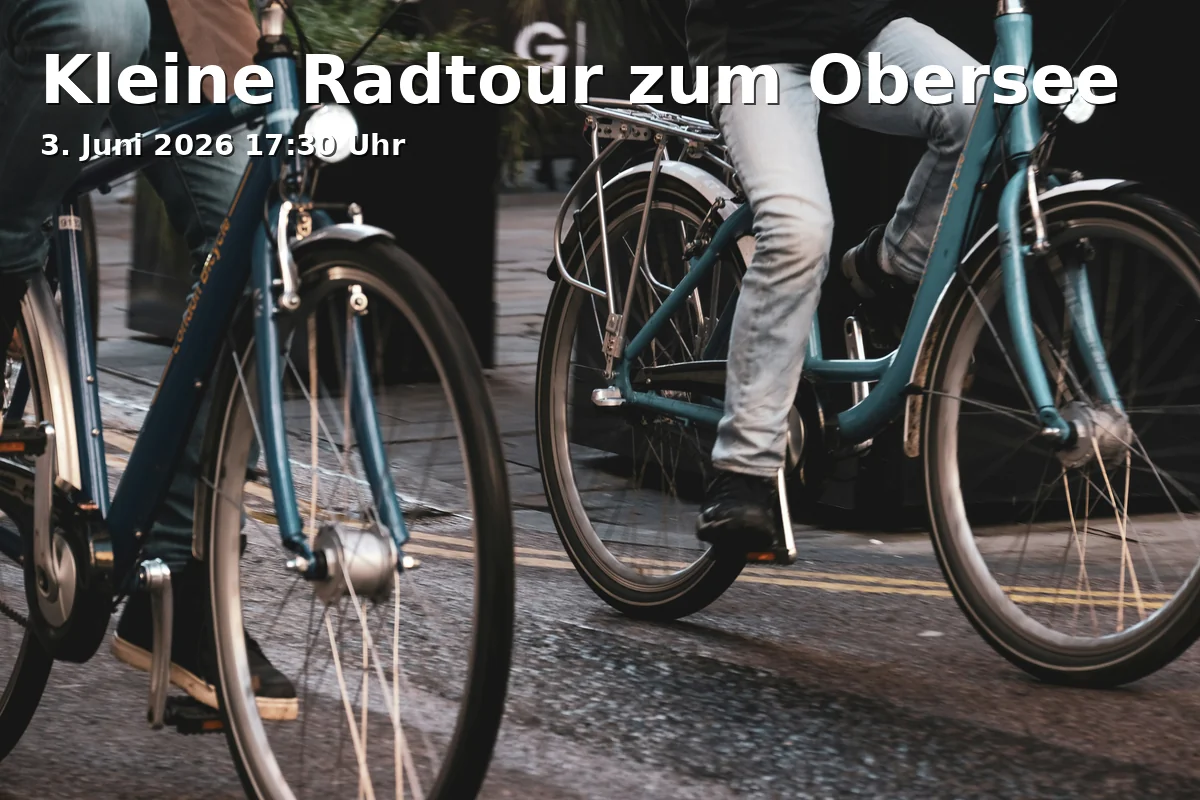 Event: Kleine Radtour zum Obersee