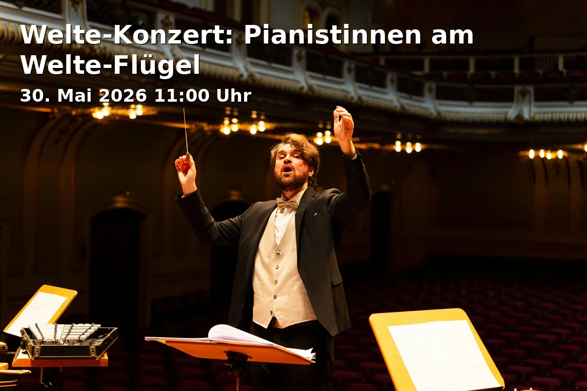 Welte Concert: Pianists on the Welte Piano