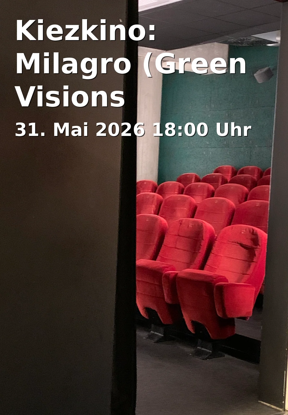 Event: Kiezkino: Milagro (Green Visions Potsdam) in Jochen-Klepper-Straße 7a, 14469 Potsdam on 31. Mai 2026