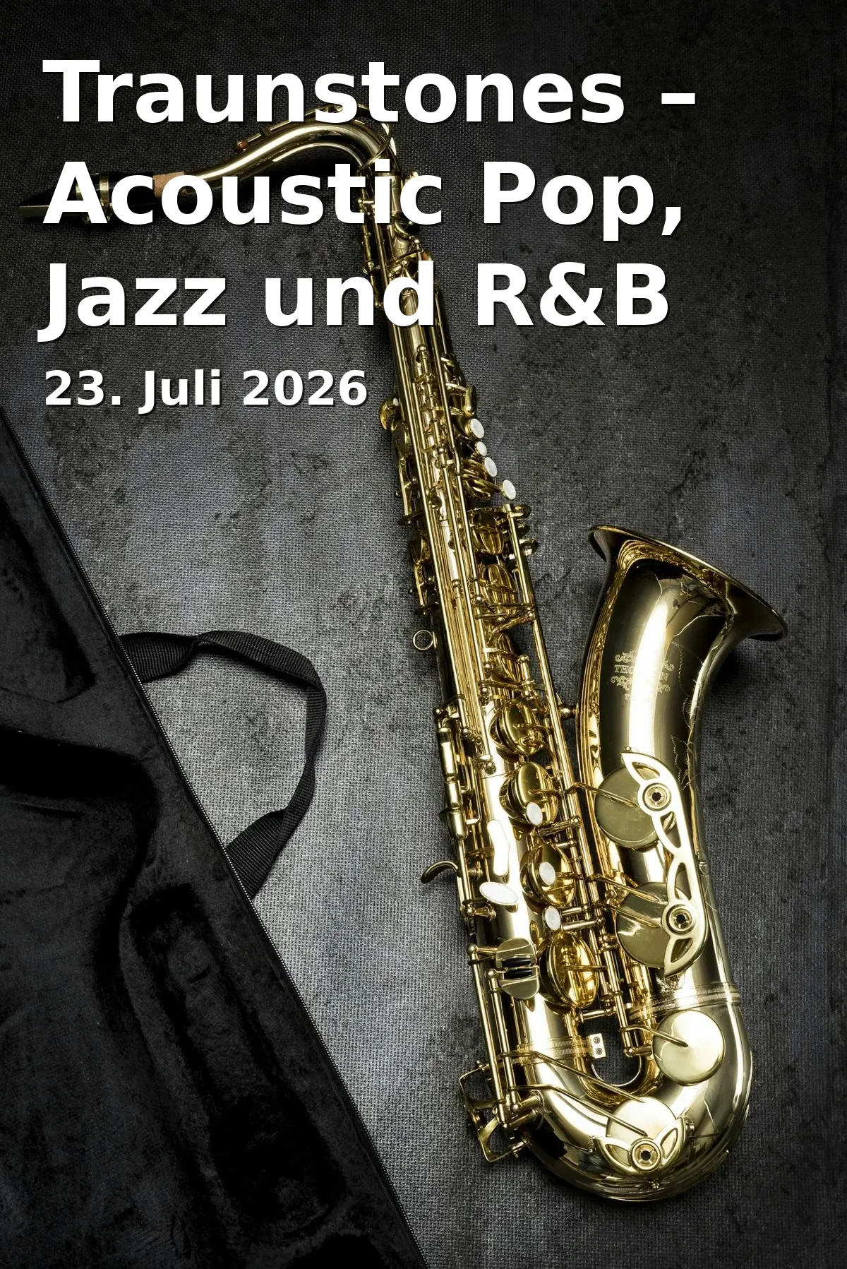 Event: Traunstones – Acoustic Pop, Jazz und R&B in Stadtplatz Traunstein, Stadtplatz 1, 83278 Traunstein on 23. Juli 2026