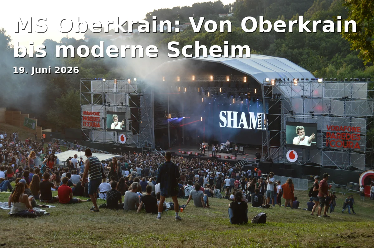 MS Oberkrain: Von Oberkrain bis moderne Scheim
