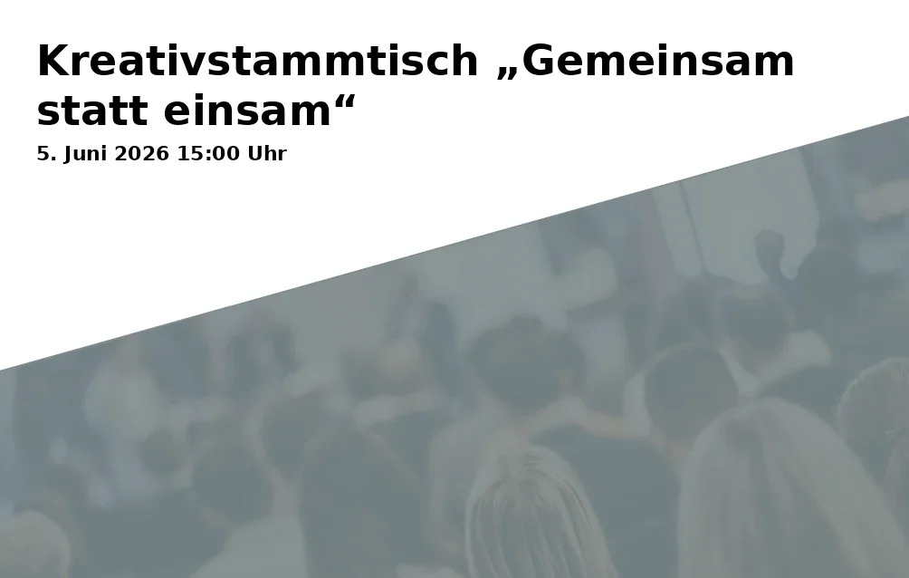Event: Creative Roundtable "Together Instead of Alone" in Haus des Spiels, Bernecker Straße 15, 95448 Bayreuth on 5. June 2026