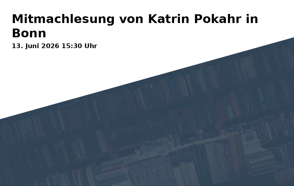 Event: Mitmachlesung von Katrin Pokahr in Bonn