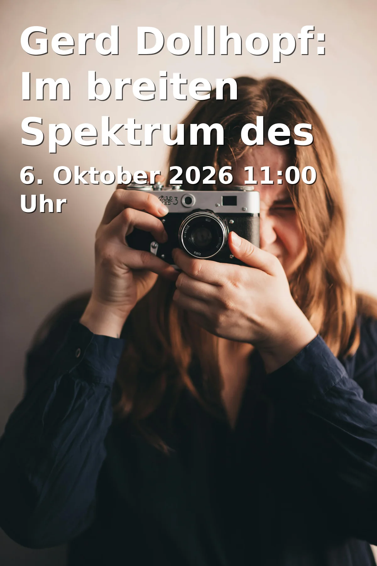 Event: Gerd Dollhopf: In the Broad Spectrum of Life