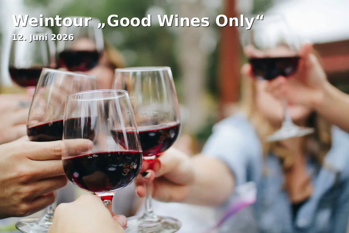 Event: Wine Tour "Good Wines Only" in Sparrenburg, Am Sparrenberg 38, 33602 Bielefeld on 12. June 2026