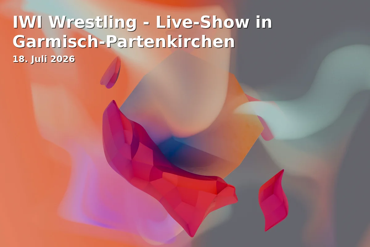 Event: IWI Wrestling - Live Show in Garmisch-Partenkirchen in Bayernhalle, Garmisch-Partenkirchen on 18. July 2026