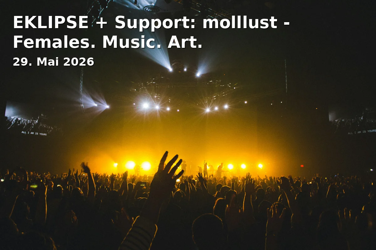 Event: EKLIPSE + Support: molllust - Females. Music. Art. in Lindenpark, Stahnsdorfer Str. 76-78, Potsdam on 29. Mai 2026
