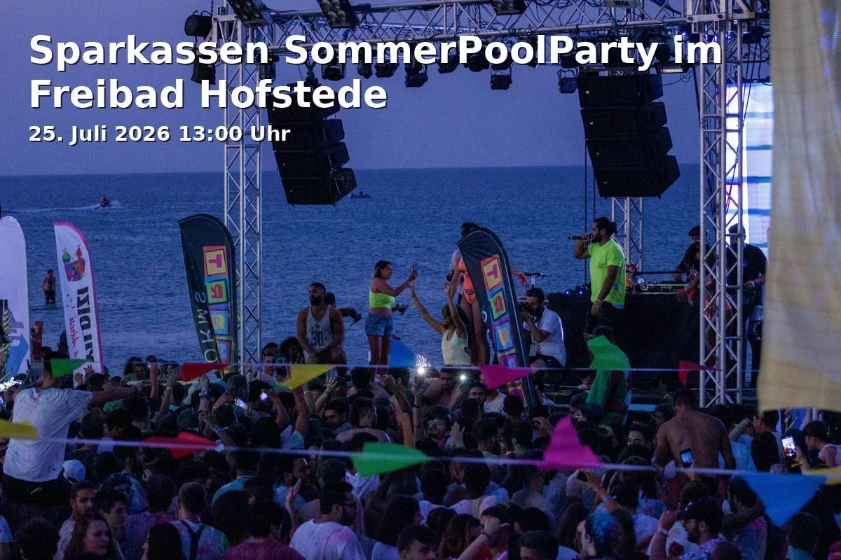 Event: Sparkassen SommerPoolParty im Freibad Hofstede