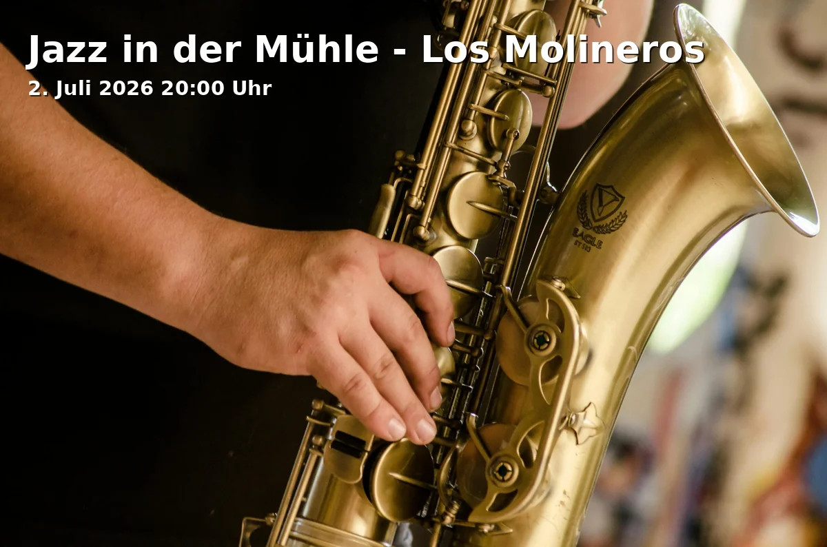 Event: Jazz in the Mill - Los Molineros in Kresslesmühle, Barfüßerstraße 4 on 2. July 2026