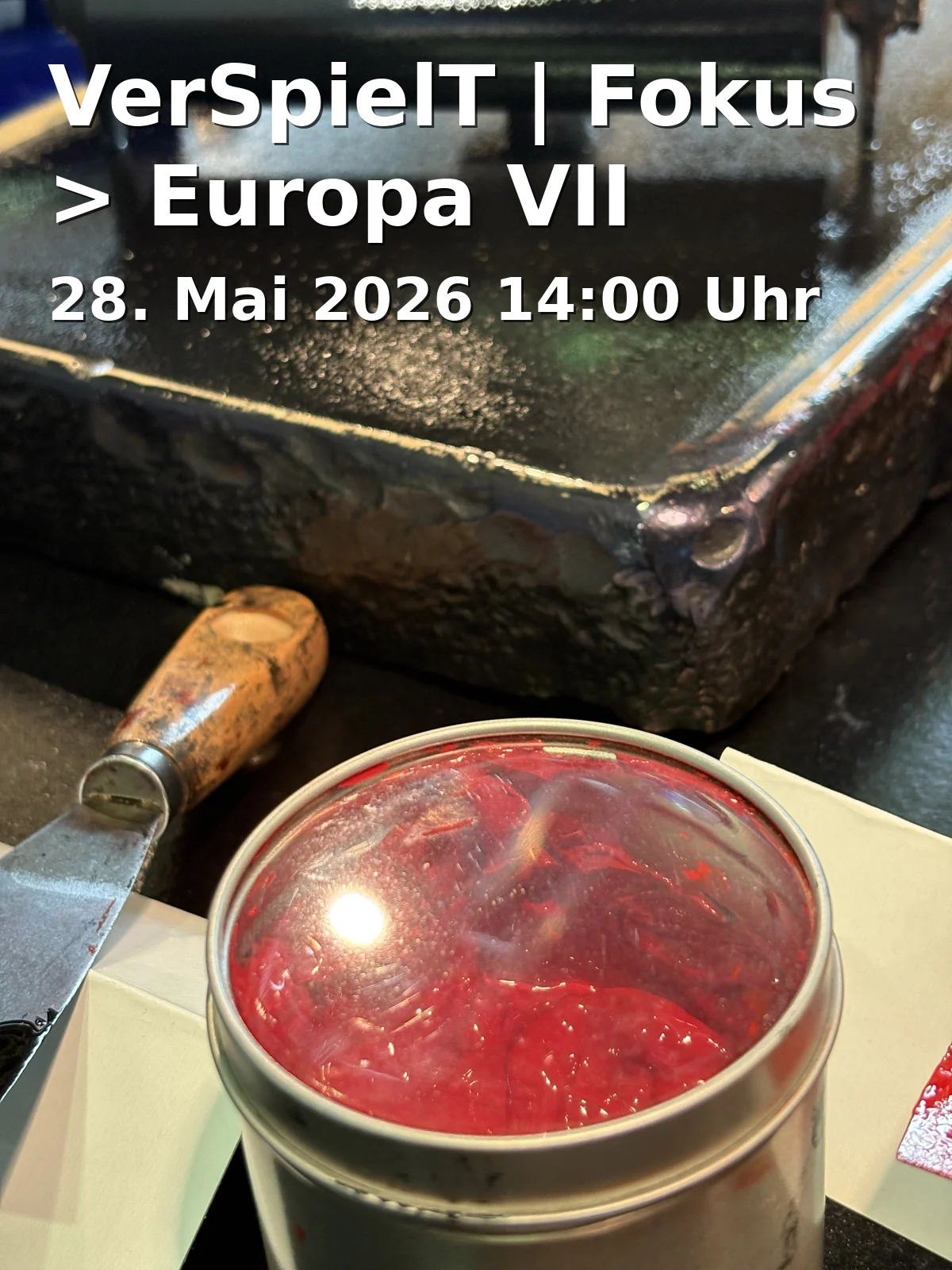 VerSpielT | Fokus > Europa VII