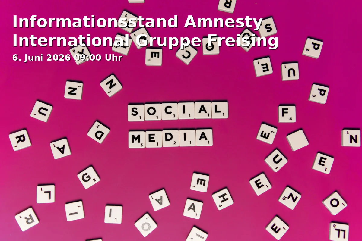 Event: Informationsstand Amnesty International Gruppe Freising in Vor der Stadtsparkasse Freising on 6. Juni 2026