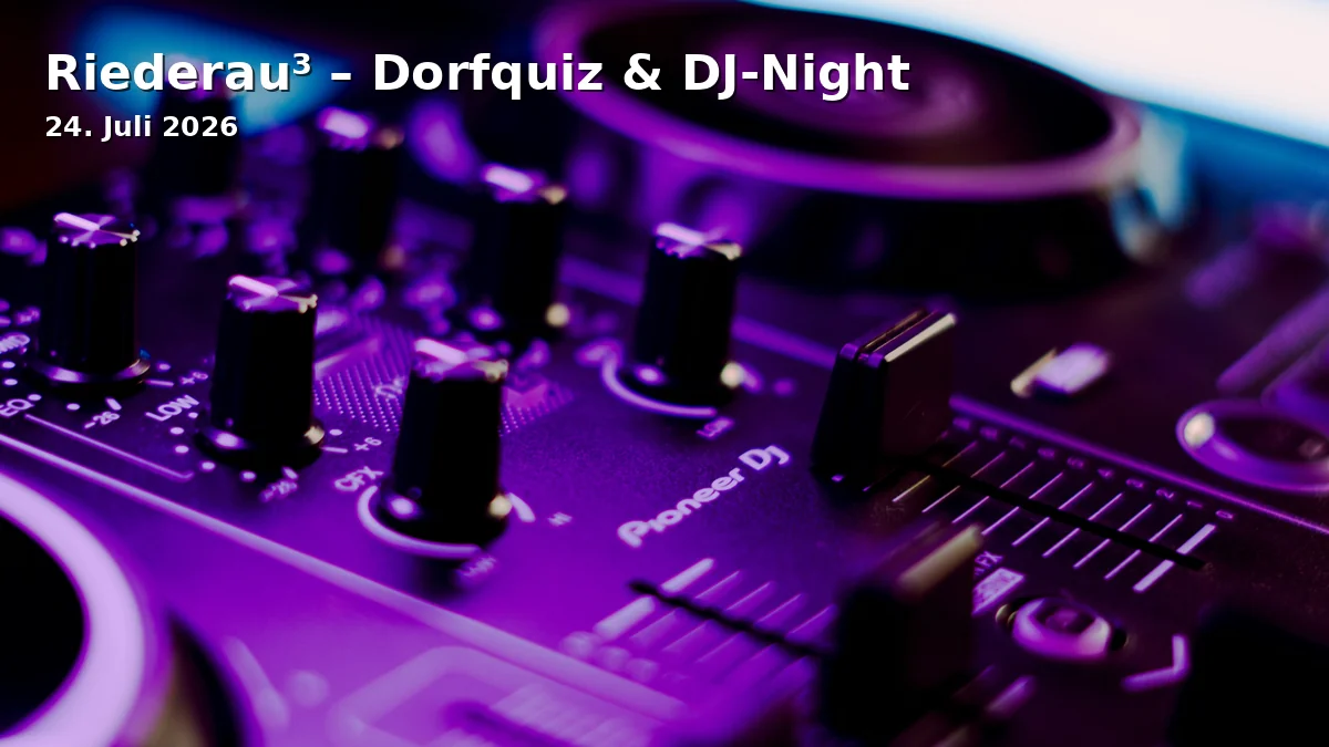 Event: Riederau³ – Village Quiz & DJ Night in Festgelände Riederau, Riederau am Ammersee, 86911 Riederau on 24. July 2026