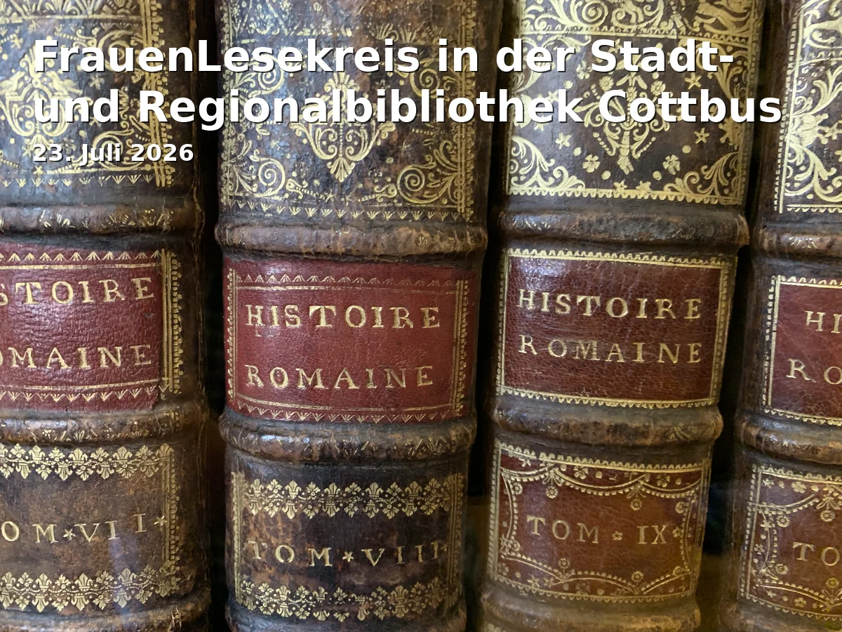 Event: FrauenLesekreis in der Stadt- und Regionalbibliothek Cottbus in Stadt- und Regionalbibliothek, Berliner Platz 6, 03046 Cottbus on 23. Juli 2026