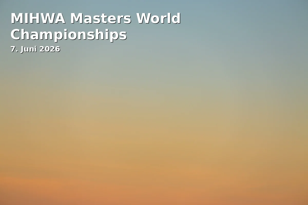 Event: MIHWA Masters World Championships in Olympia-Eissport-Zentrum, Am Eisstadion 1, 82467 Garmisch-Partenkirchen on 7. June 2026