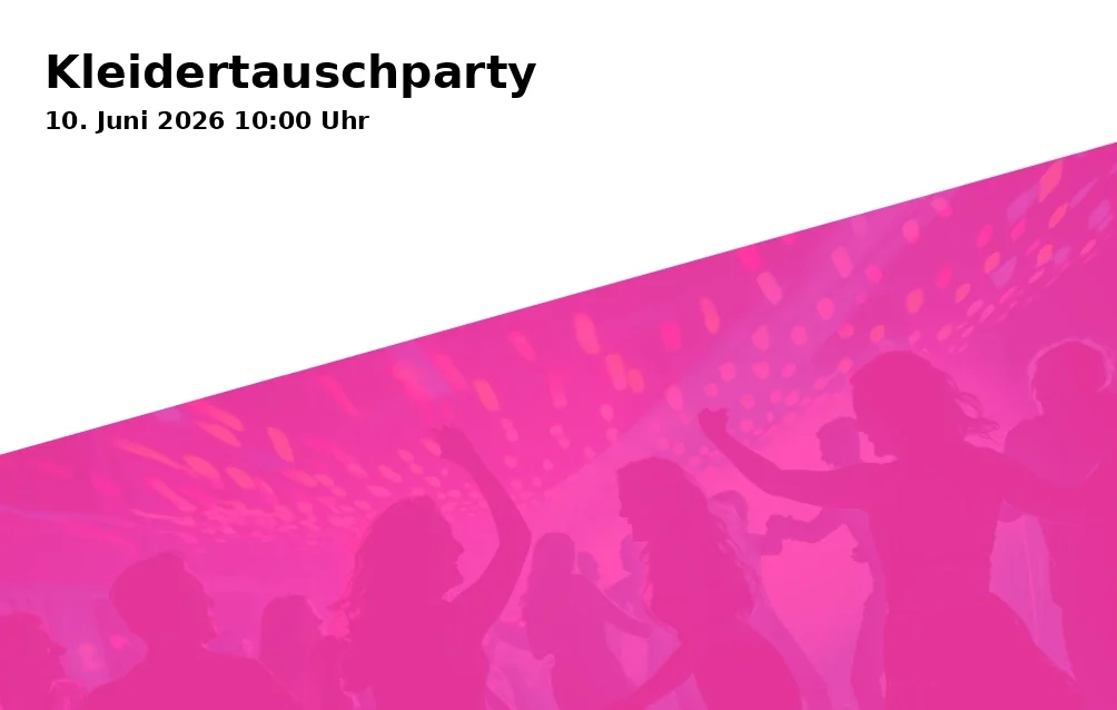 Event: Kleidertauschparty in Glashaus Bayreuth e.V., Universitätsstraße (Baracke 6) 30, 95447 Bayreuth on 10. Juni 2026