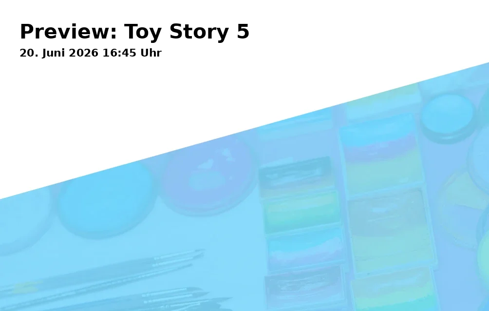 Event: Preview: Toy Story 5 in Kinopolis, Am Alten Viehmarkt 5, 84028 Landshut on 20. June 2026