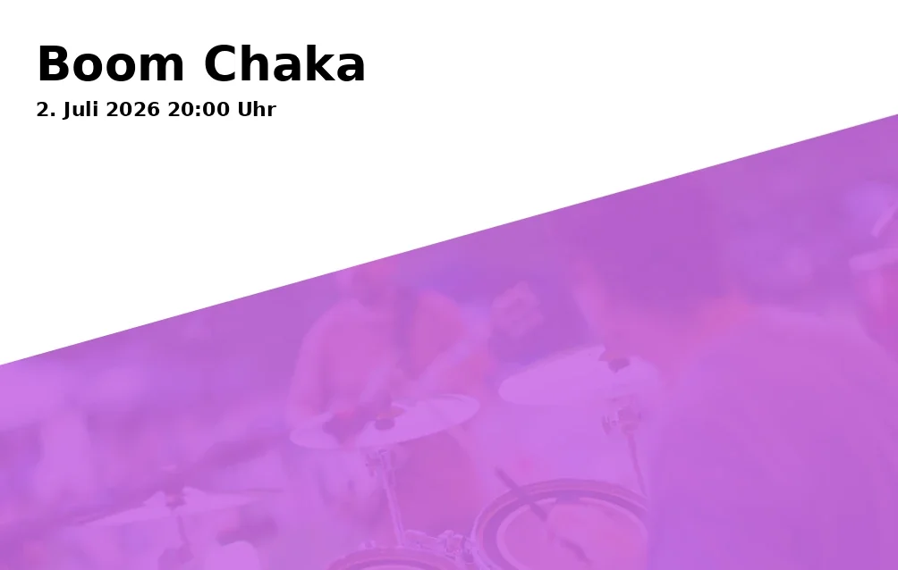 Event: Boom Chaka in Augsburg on 2. July 2026