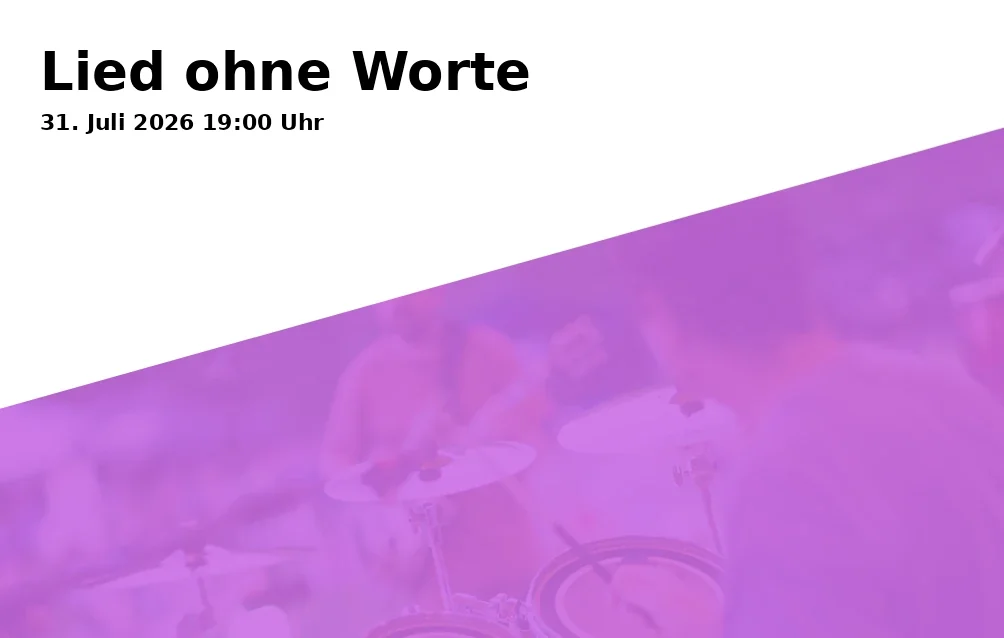 Event: Lied ohne Worte in Brunnenhof im Zeughaus, Zeugplatz 4, 86150 Augsburg on 31. Juli 2026